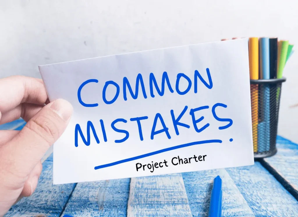 Common Project Charter Mistakes