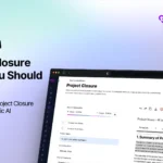 Project Closure Guide For Smooth Project Completion Every Time