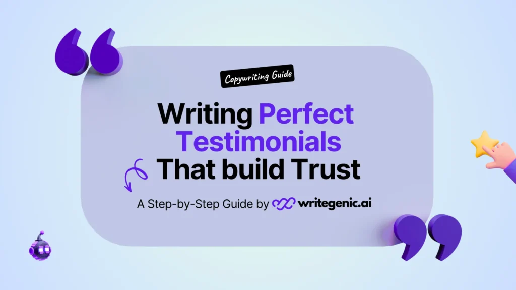 Writing Testimonials That Work: Step-by-Step Guide Writing testimonials that build trust
